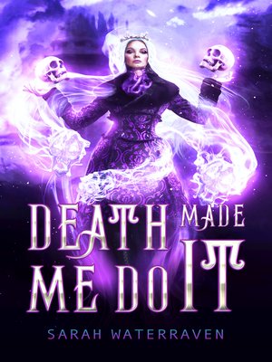 cover image of Death Made Me Do It
